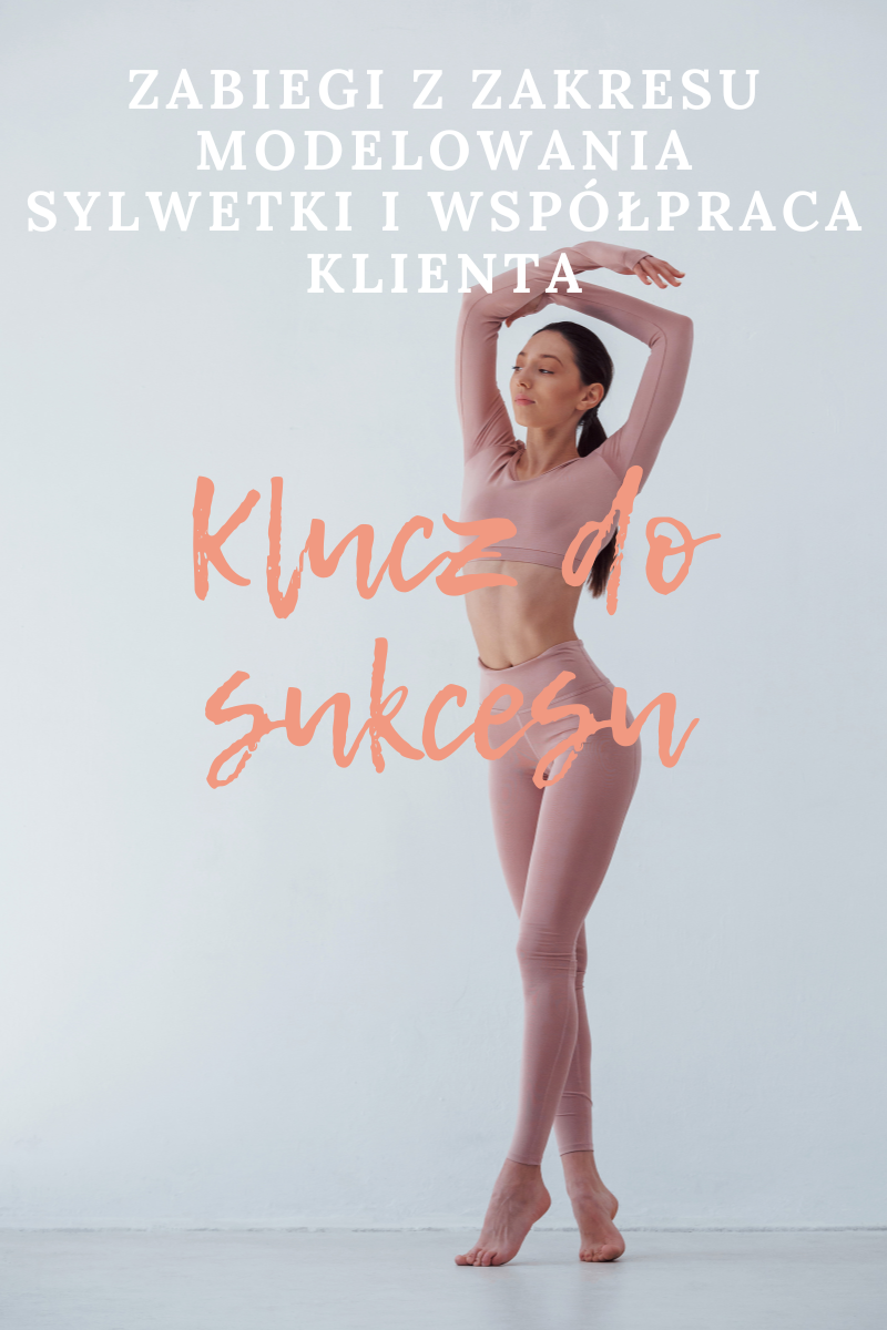 Zabiegi Modelowania Sylwetki i Współpraca Klienta – Klucz do Sukcesu!